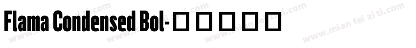 Flama Condensed Bol字体转换